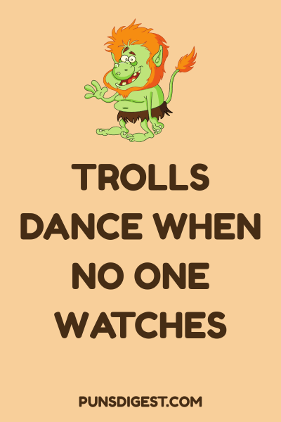Troll Puns One Liners