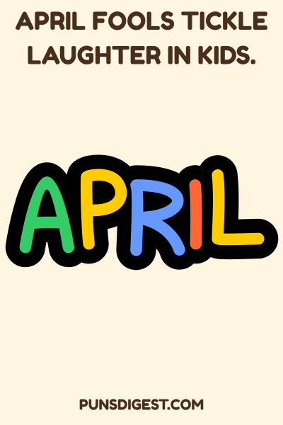 April Puns For Kids