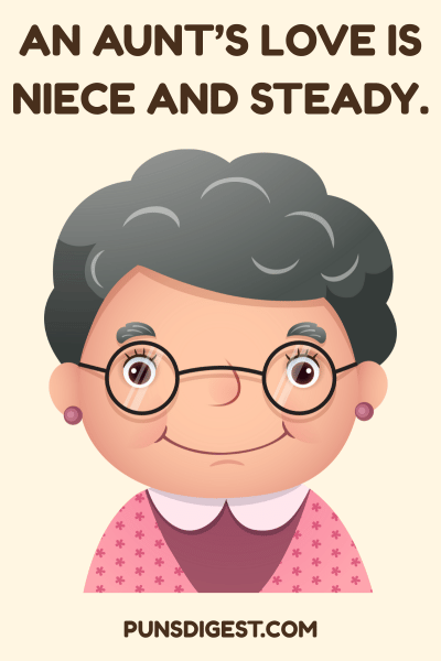 Aunt and Niece or Nephew Bond Puns