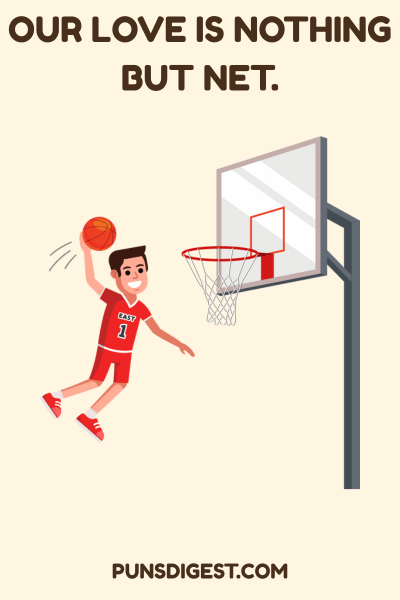 Basketball Love Puns