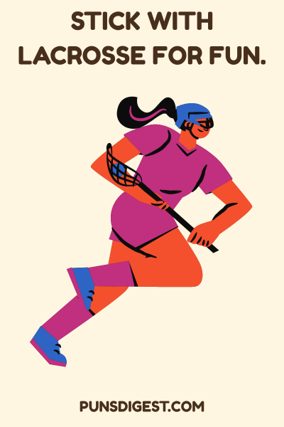 Funny Lacrosse Puns