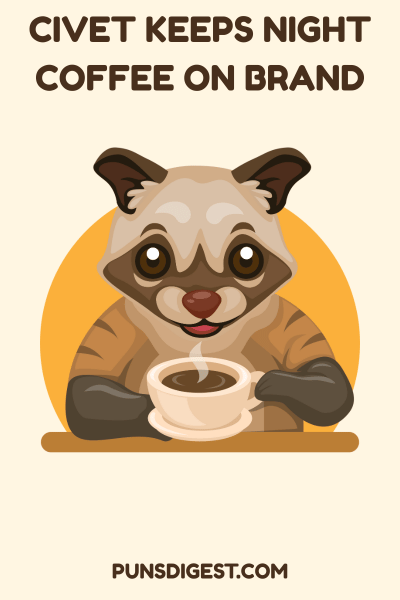 One Liner Civet Puns