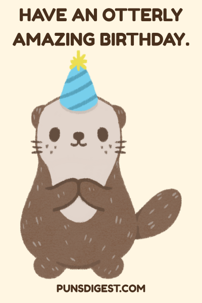 Otter Puns for Birthday