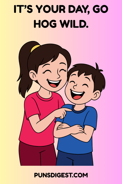 Birthday puns for brother