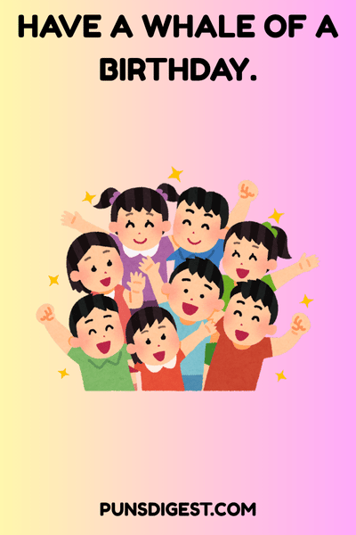 Birthday puns for kids