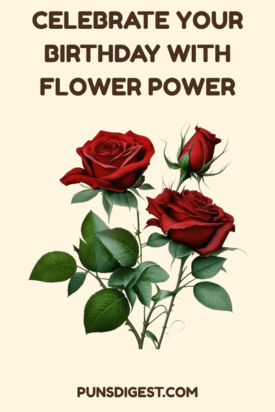 Flower Puns for Birthday