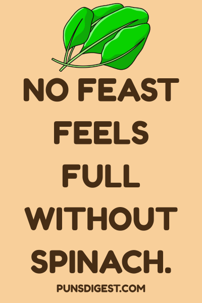 Food Lover Spinach Puns