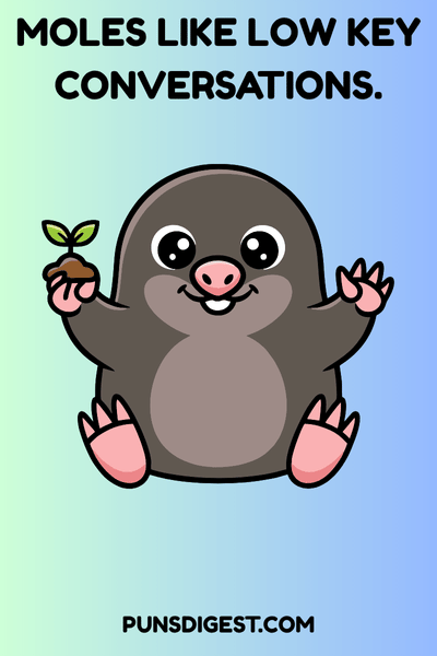 Funny Mole Puns