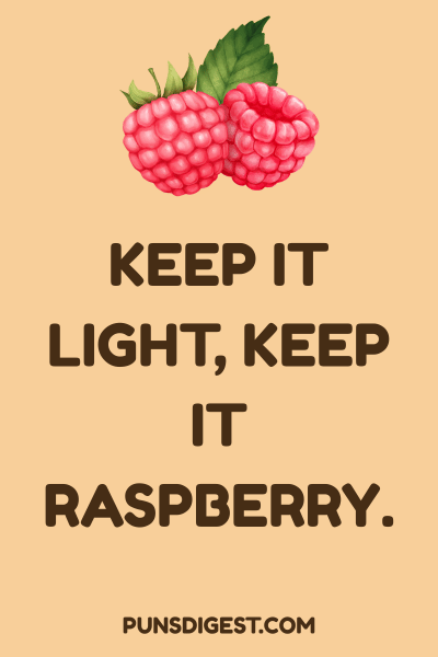 Raspberry Puns One Liners