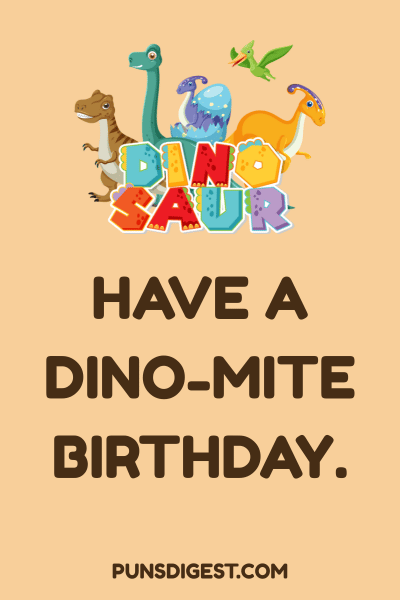 Dinosaur Puns for Birthday