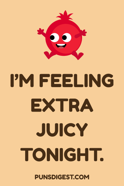 Pomegranate Puns dirty