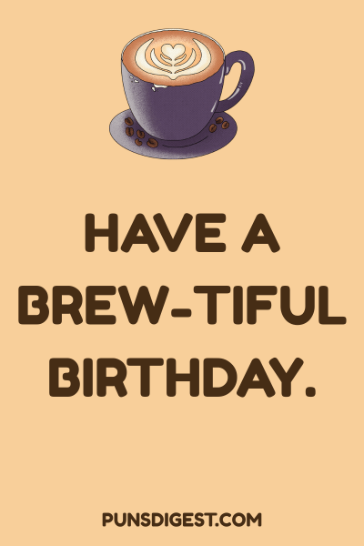 Tea Puns for Birthday