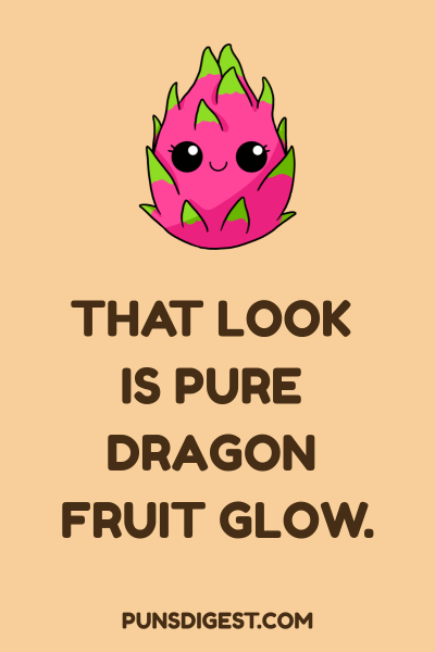 Dragonfruit Fruit Puns