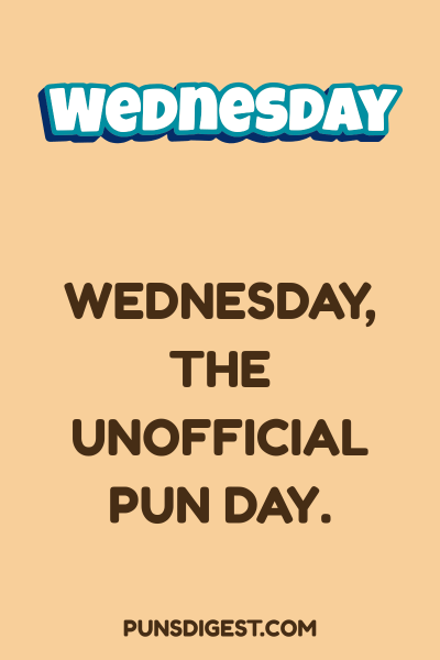 Funny Wednesday Puns