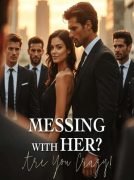 messing-with-her-are-you-crazy