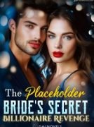 The Placeholder Bride’s Secret Billionaire Revenge